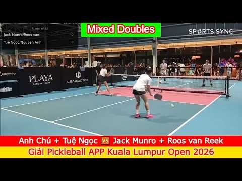 Anh Chú + Tuệ Ngọc 🆚️ Jack Munro + Roos van Reek | APP Kuala Lumpur Open 2026