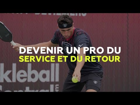 DEVENIR UN PRO DU SERVICE ET DU RETOUR AU PICKLEBALL