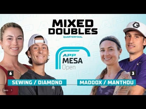 Mixed Pro Doubles Quarterfinal - Christine Maddox/Max Manthou vs. Sofia Sewing/Casey Diamond