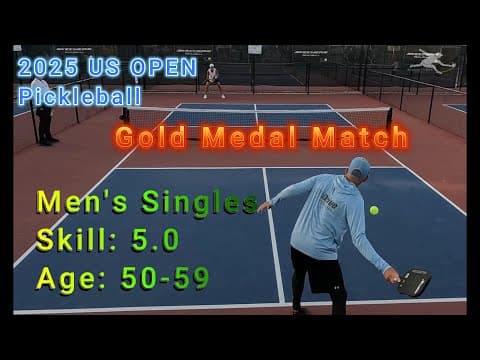 Men's Singles Skill: 5.0, Age: 50-59 Gold Medal Pickleball Match - US OPEN 2025