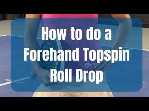 Forehand Topspin Roll Drop Instruction- with Pro Allyce Jones