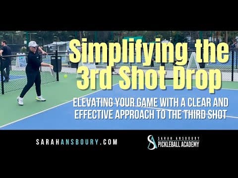 Simplifying the 3rd Shot Drop: Pickleball Tip