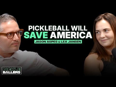 Lea Jansen & Jason Aspes On The Power & Politics of Pickleball | S1 E5