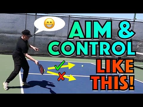 How to AIM Your Shots In Pickleball & Have Better Ball Control