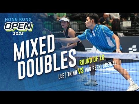 Lee/Trinh vs van Reek/Grewal - Mixed Doubles Semifinal | Hong Kong Open 2025