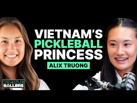 Alix Truong: How a Teenage Prodigy Became the #1 Vietnamese Pickleball Player | S3 E8