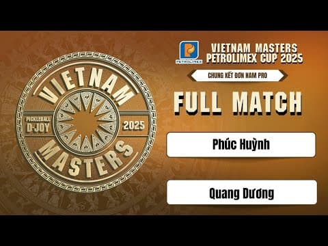 PHUC HUYNH vs QUANG DUONG | CHUNG KẾT ĐƠN NAM - PICKLEBALL VIETNAM MASTER 2025 | HTV THỂ THAO