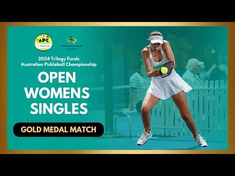 Open Women's Singles - Gold Medal Final