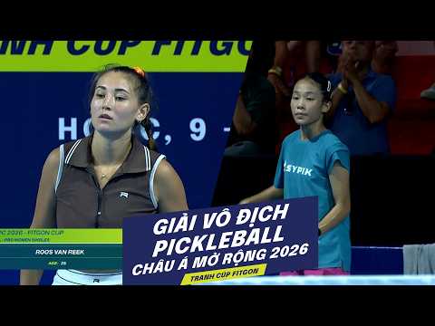 🔴FULL: LINH HƯƠNG vs ROOS VAN REEK | ASIA OPEN PICKLEBALL CHAMPIONSHIP 2026