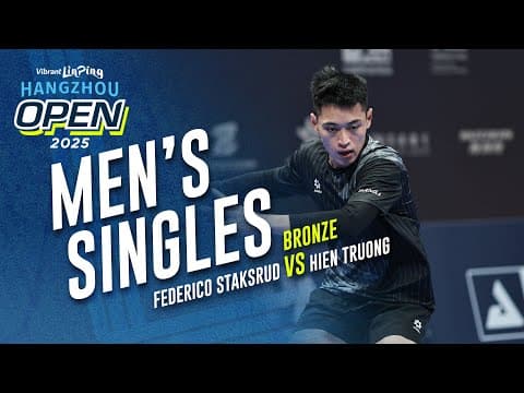 Federico Staksrud vs Hien Truong - Men's Singles Bronze | Vibrant Linping Hangzhou Open 2025