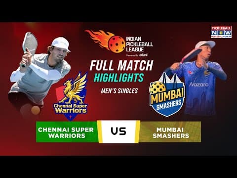 Men’s Singles | Quang Duong beats Mitchell Hargreaves | Chennai Super Warriors vs Mumbai Smashers
