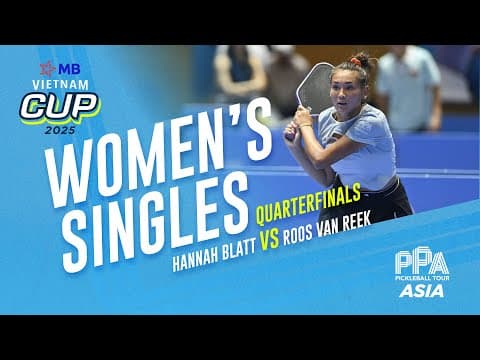 Hannah Blatt vs Roos van Reek - Women's Singles Quarterfinal | MB Vietnam Cup 2025