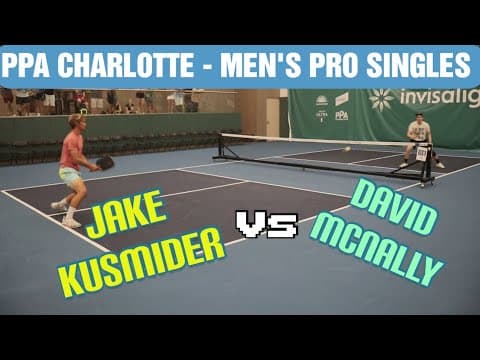 PPA Charlotte Pro Men's Singles- Jake Kusmider vs. David McNally