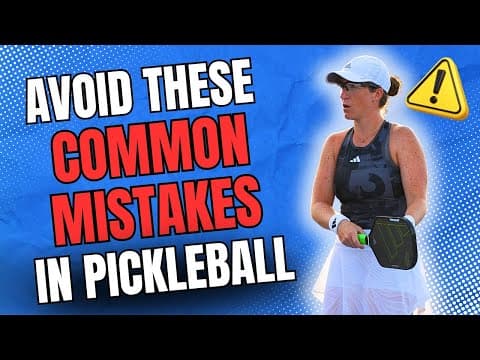 Common Mistakes in Pickleball