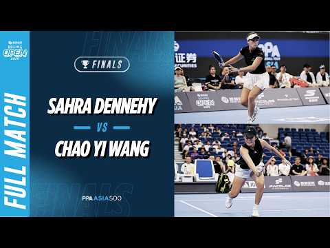 Sahra Dennehy vs Chao Yi Wang - Women's Singles Final | Capital Securities Beijing Open 2026