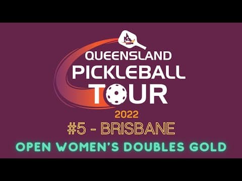 Queensland Pickleball Tour #5 - Brisbane Open Women's Gold Medal Final Part 2