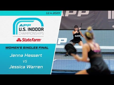 The State Farm 2023 APP U.S. Indoor Championships | Women's Final | Jenna Hessert vs. Jessica Warren