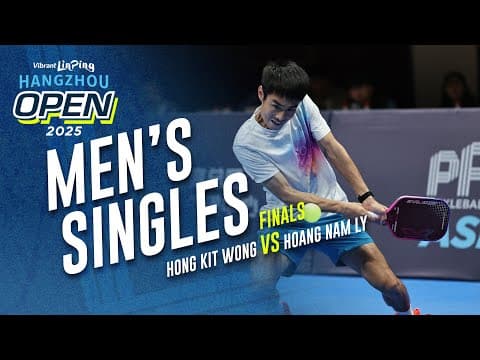 Hong Kit Wong vs Hoang Nam Ly - Men's Singles Final | Vibrant Linping Hangzhou Open 2025
