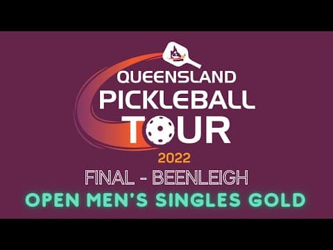 Queensland Pickleball Tour - Final - Beenleigh - Open Men's Singles Gold Medal Match