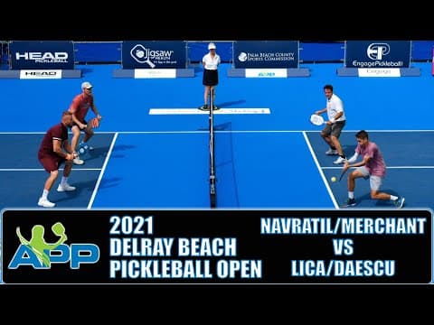 APP 2021 Delray Beach Pickleball Open Pro Men's Doubles: Navratil/Merchant vs Lica/Daescu
